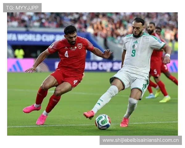 关于约旦对阿尔及利亚比赛时间和比赛地点的权威官方公告